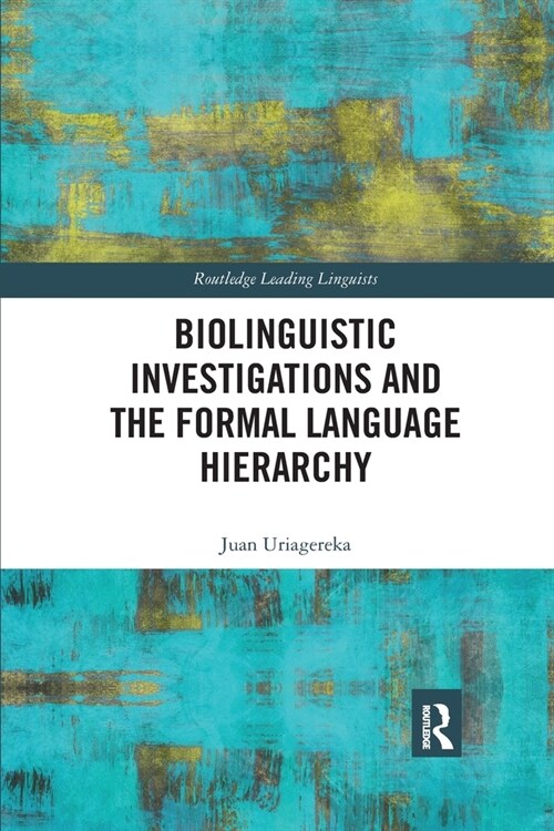 Biolinguistic Investigations and the Formal Language Hierarchy (Paperback, 1)