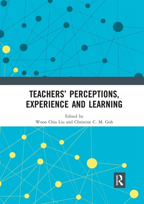 Teachers’ Perceptions, Experience and Learning (Paperback)