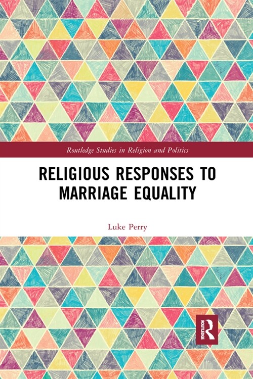 Religious Responses to Marriage Equality (Paperback, 1)