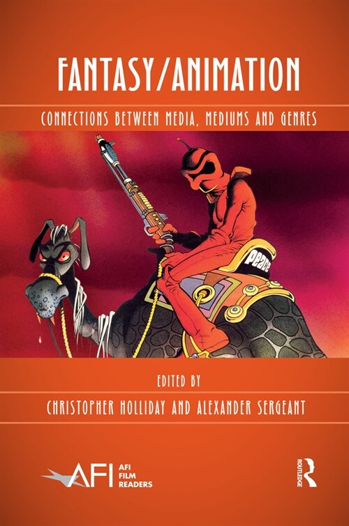 Fantasy/Animation : Connections Between Media, Mediums and Genres (Paperback)