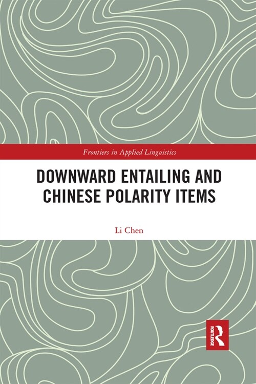 Downward Entailing and Chinese Polarity Items (Paperback, 1)