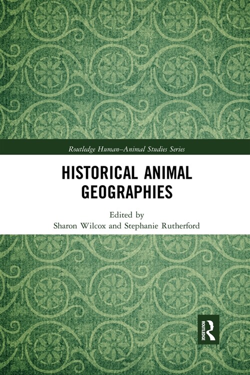 Historical Animal Geographies (Paperback, 1)