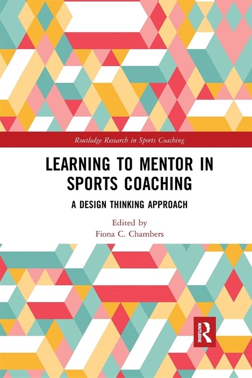 Learning to Mentor in Sports Coaching : A Design Thinking Approach (Paperback)