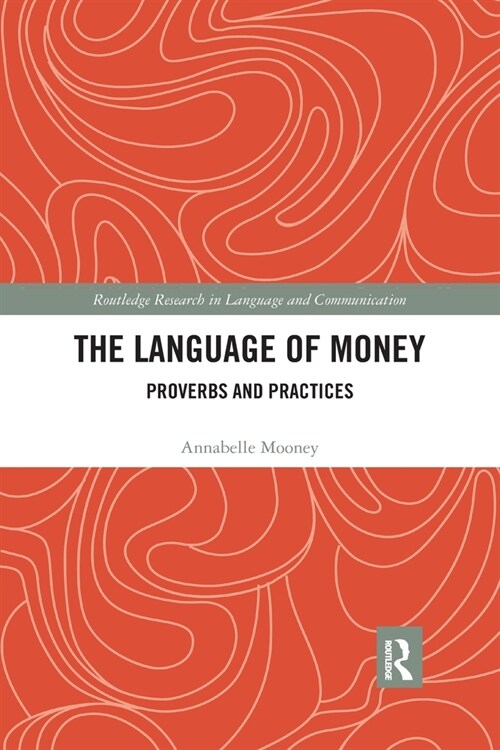 The Language of Money : Proverbs and Practices (Paperback)