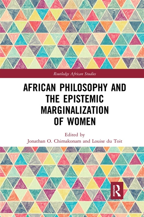 African Philosophy and the Epistemic Marginalization of Women (Paperback, 1)