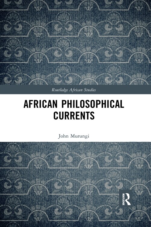 African Philosophical Currents (Paperback, 1)