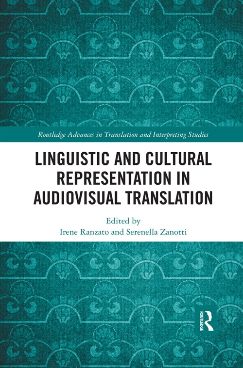 Linguistic and Cultural Representation in Audiovisual Translation (Paperback, 1)