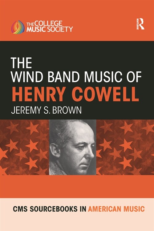 The Wind Band Music of Henry Cowell (Paperback, 1)