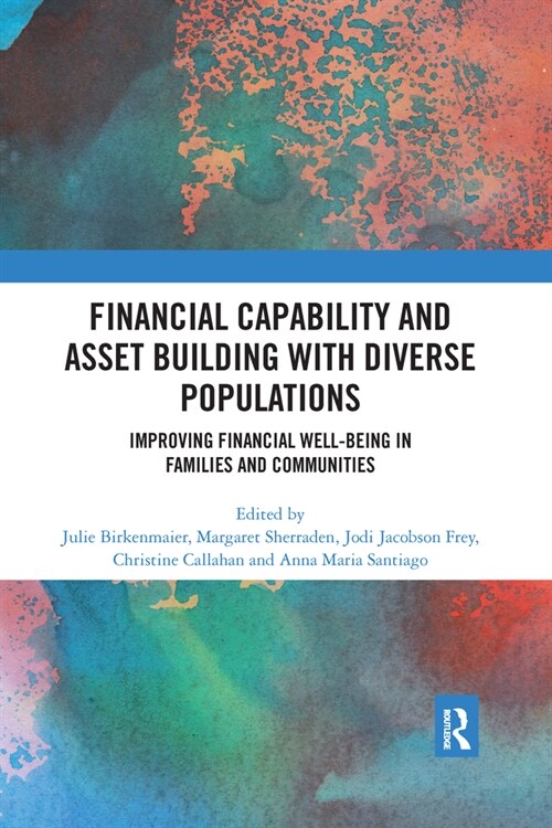 Financial Capability and Asset Building with Diverse Populations : Improving Financial Well-being in Families and Communities (Paperback)