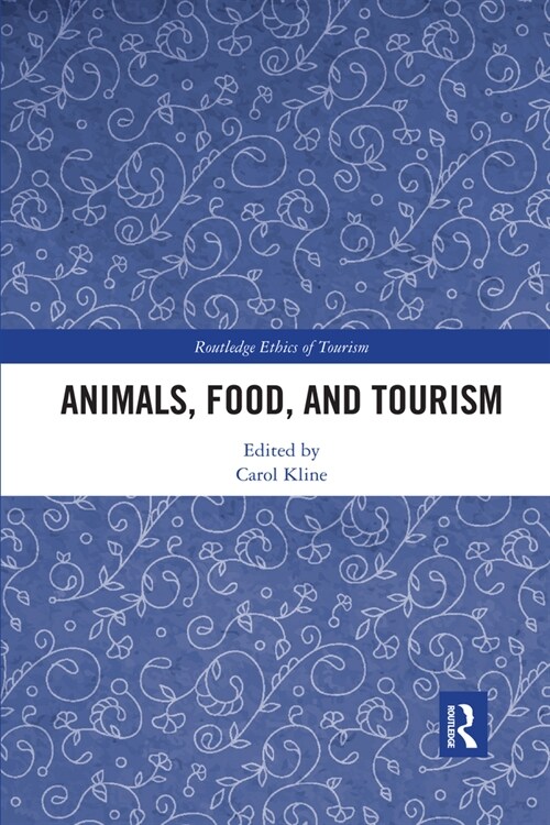 Animals, Food, and Tourism (Paperback, 1)