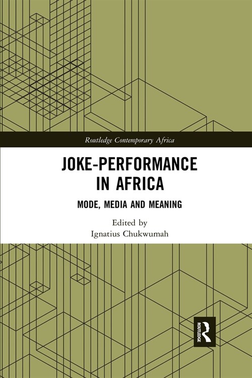 Joke-Performance in Africa : Mode, Media and Meaning (Paperback)