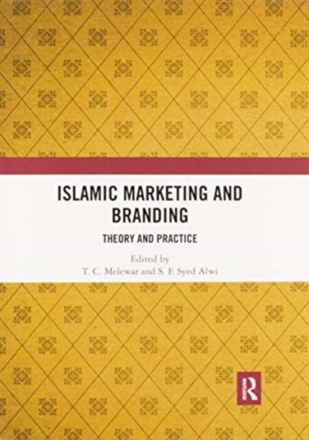 Islamic Marketing and Branding : Theory and Practice (Paperback)