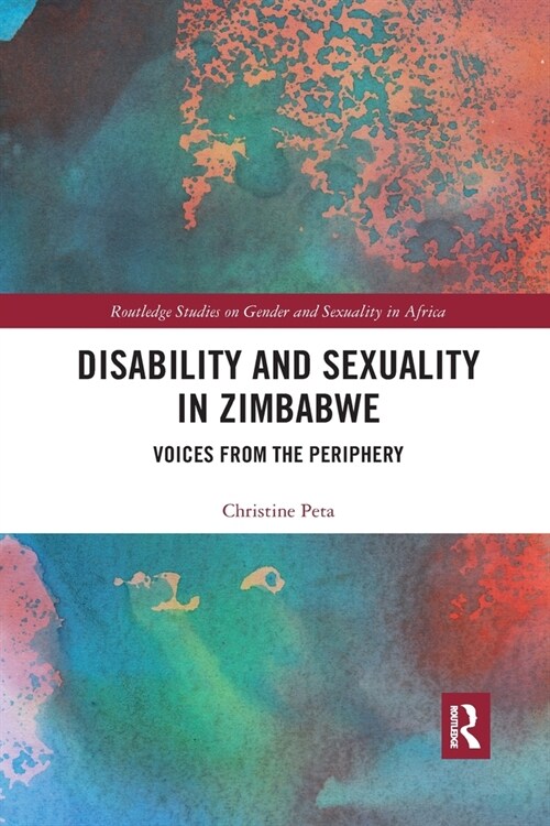 Disability and Sexuality in Zimbabwe : Voices from the Periphery (Paperback)