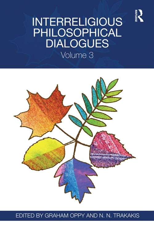 Interreligious Philosophical Dialogues : Volume 3 (Paperback)