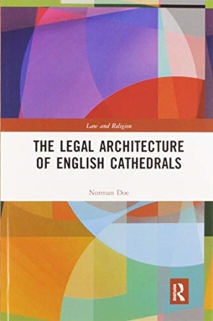 The Legal Architecture of English Cathedrals (Paperback, 1)