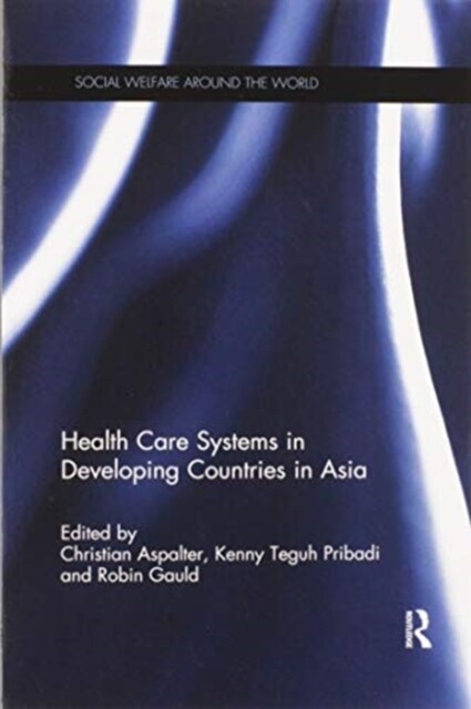 Health Care Systems in Developing Countries in Asia (Paperback, 1)