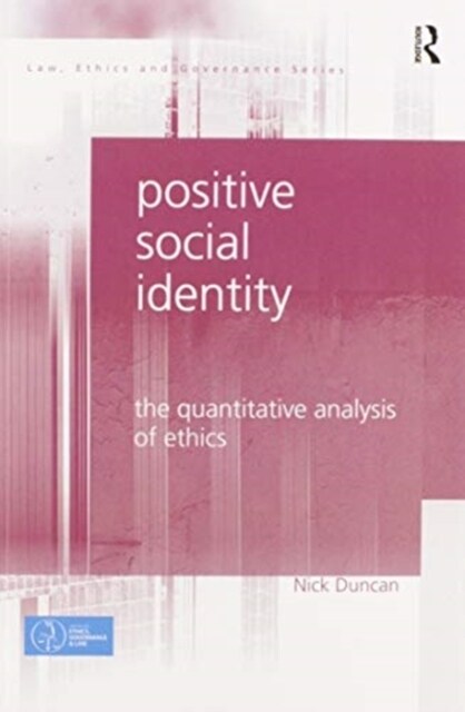 Positive Social Identity : The Quantitative Analysis of Ethics (Paperback)