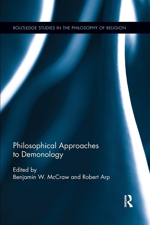 Philosophical Approaches to Demonology (Paperback, 1)