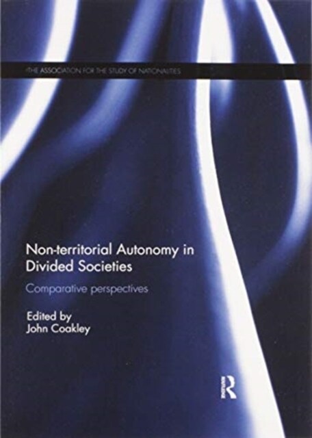 Non-territorial Autonomy in Divided Societies : Comparative Perspectives (Paperback)