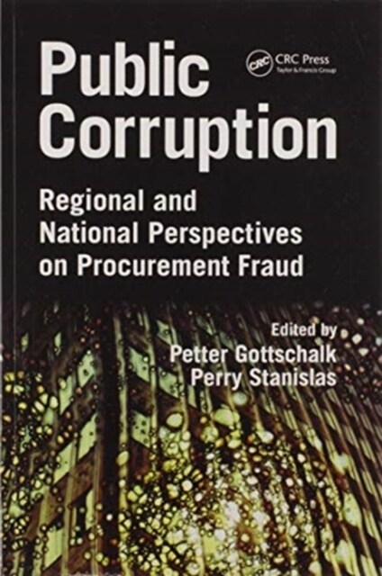 Public Corruption : Regional and National Perspectives on Procurement Fraud (Paperback)