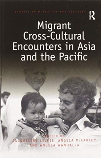 Migrant Cross-Cultural Encounters in Asia and the Pacific (Paperback, 1)