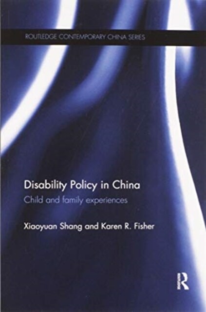 Disability Policy in China : Child and family experiences (Paperback)