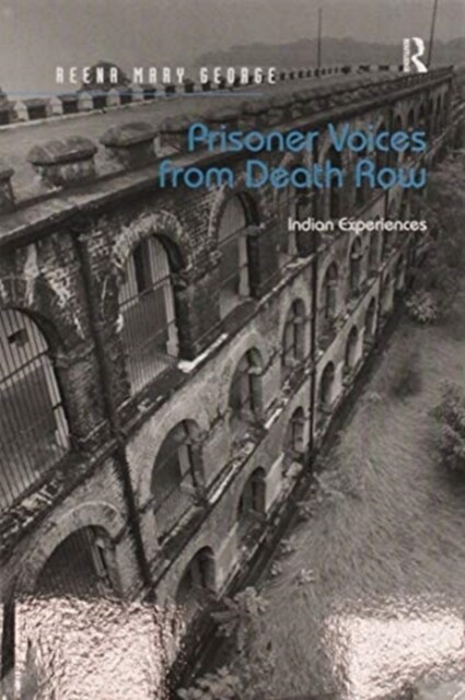 Prisoner Voices from Death Row : Indian Experiences (Paperback)