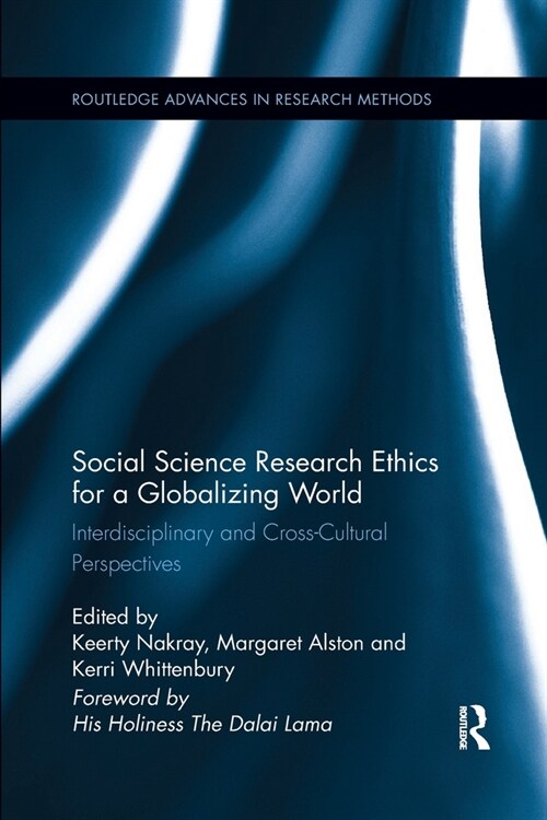 Social Science Research Ethics for a Globalizing World : Interdisciplinary and Cross-Cultural Perspectives (Paperback)