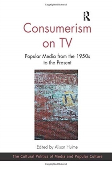 Consumerism on TV : Popular Media from the 1950s to the Present (Paperback)