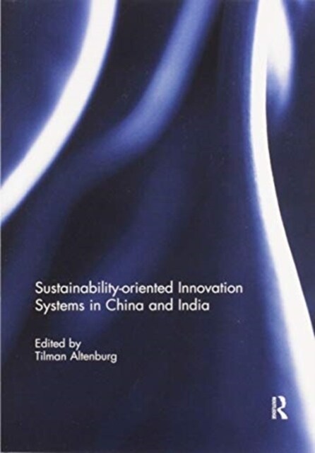 Sustainability-oriented Innovation Systems in China and India (Paperback, 1)