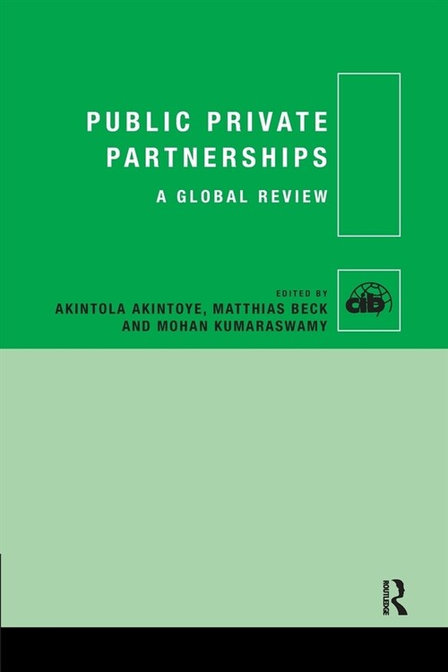 Public Private Partnerships : A Global Review (Paperback)