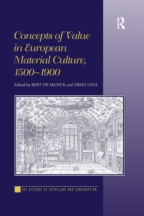 Concepts of Value in European Material Culture, 1500-1900 (Paperback, 1)