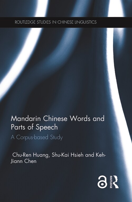 Mandarin Chinese Words and Parts of Speech : A Corpus-based Study (Paperback)