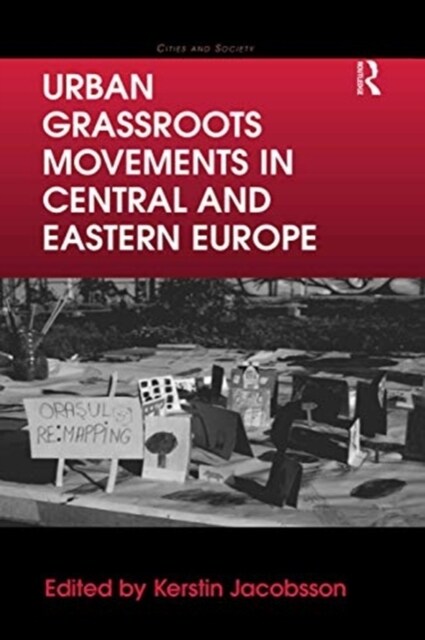 Urban Grassroots Movements in Central and Eastern Europe (Paperback, 1)