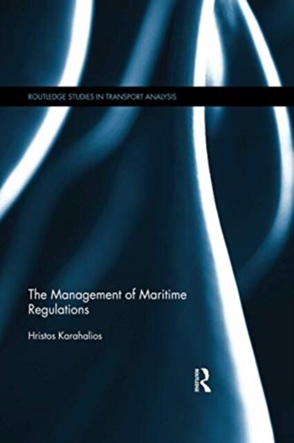 The Management of Maritime Regulations (Paperback, 1)