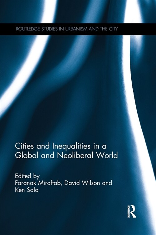 Cities and Inequalities in a Global and Neoliberal World (Paperback, 1)