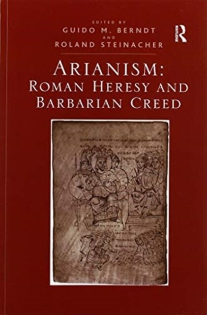 Arianism: Roman Heresy and Barbarian Creed (Paperback, 1)