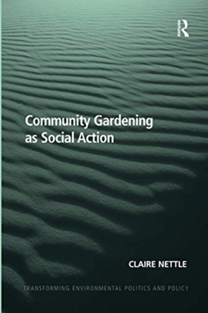 Community Gardening as Social Action (Paperback, 1)