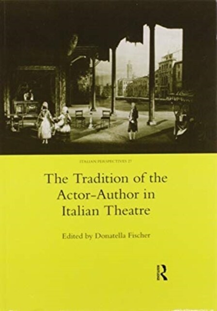 The Tradition of the Actor-author in Italian Theatre (Paperback, 1)