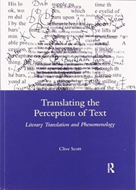 Translating the Perception of Text : Literary Translation and Phenomenology (Paperback)