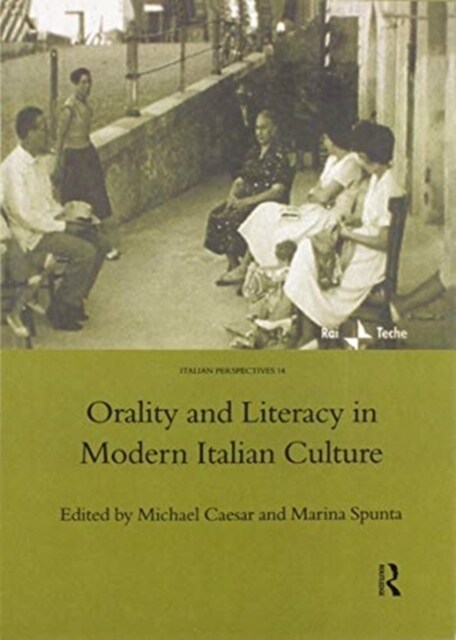 Orality and Literacy in Modern Italian Culture (Paperback, 1)