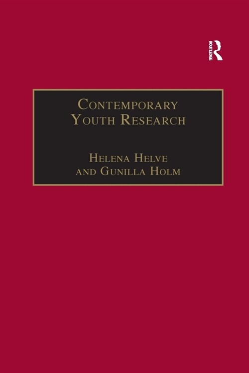 Contemporary Youth Research : Local Expressions and Global Connections (Paperback)