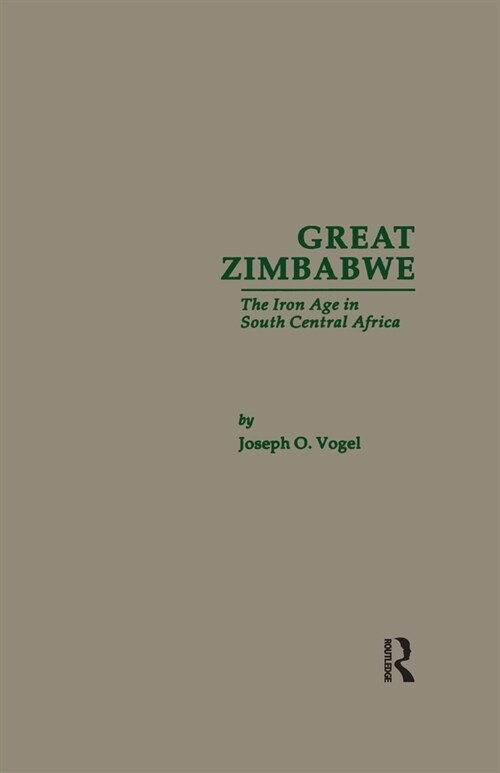 Great Zimbabwe : The Iron Age of South Central Africa (Paperback)