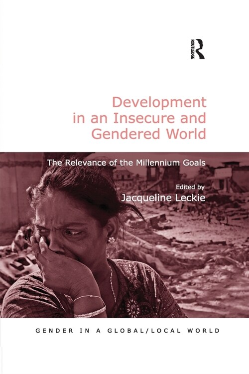 Development in an Insecure and Gendered World : The Relevance of the Millennium Goals (Paperback)