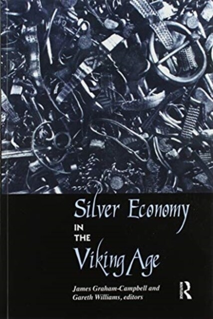 Silver Economy in the Viking Age (Paperback, 1)