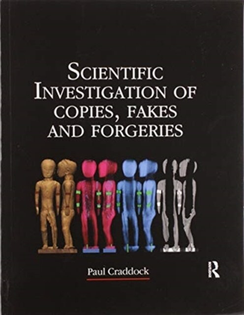 Scientific Investigation of Copies, Fakes and Forgeries (Paperback, 1)