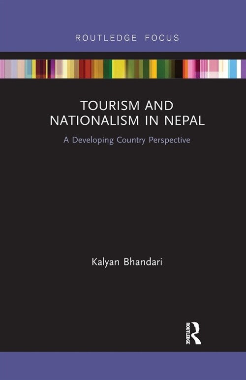 Tourism and Nationalism in Nepal : A Developing Country Perspective (Paperback)