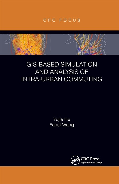 GIS-Based Simulation and Analysis of Intra-Urban Commuting (Paperback, 1)