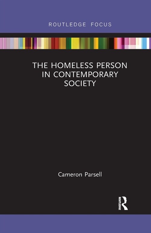 The Homeless Person in Contemporary Society (Paperback, 1)