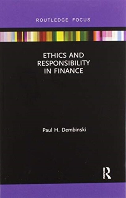 Ethics and Responsibility in Finance (Paperback, 1)